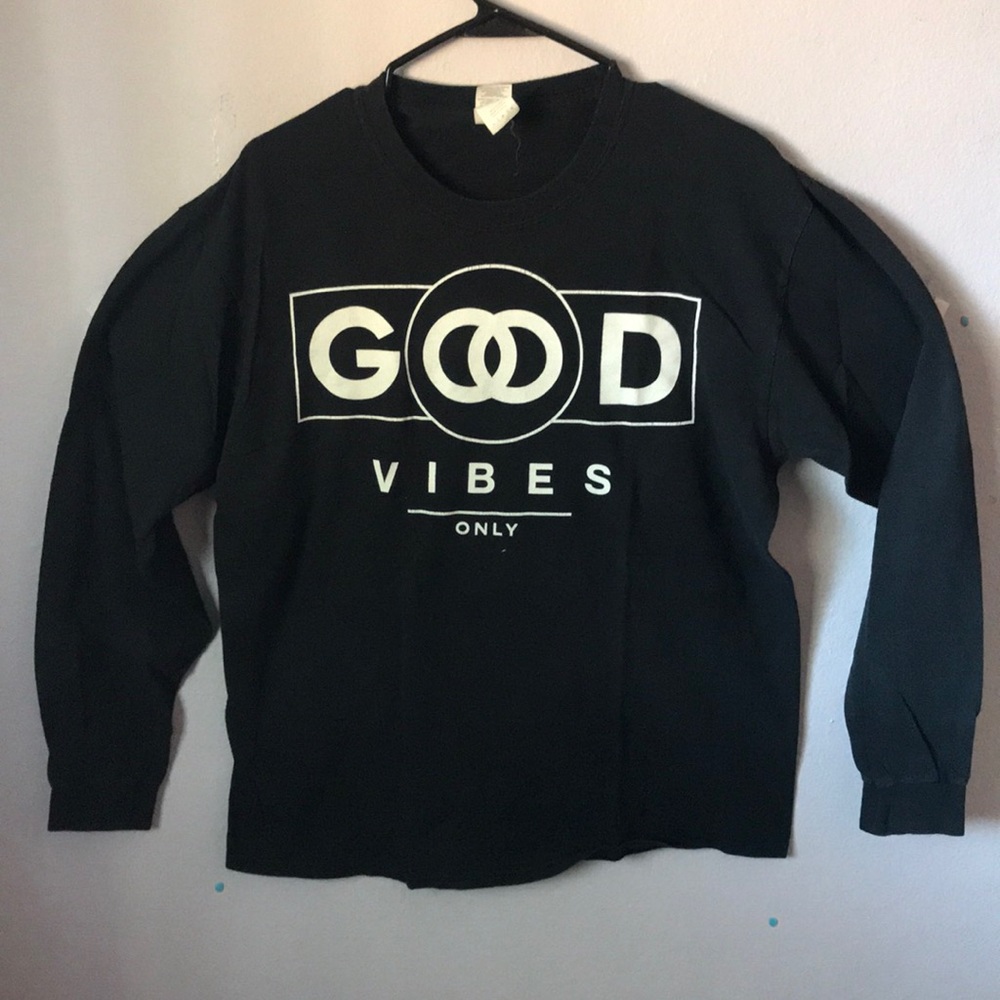 Good vibes only shirt